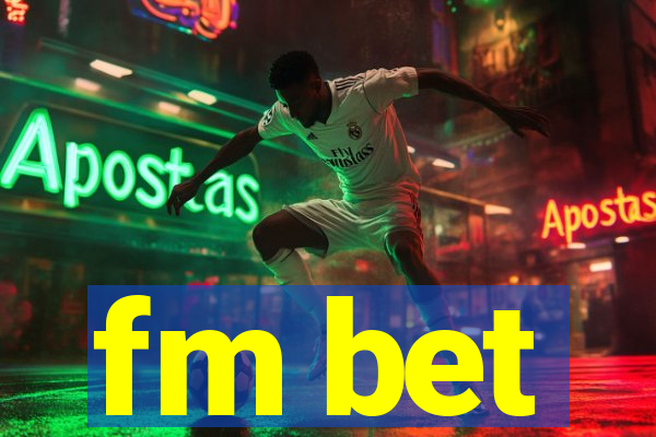 fm bet